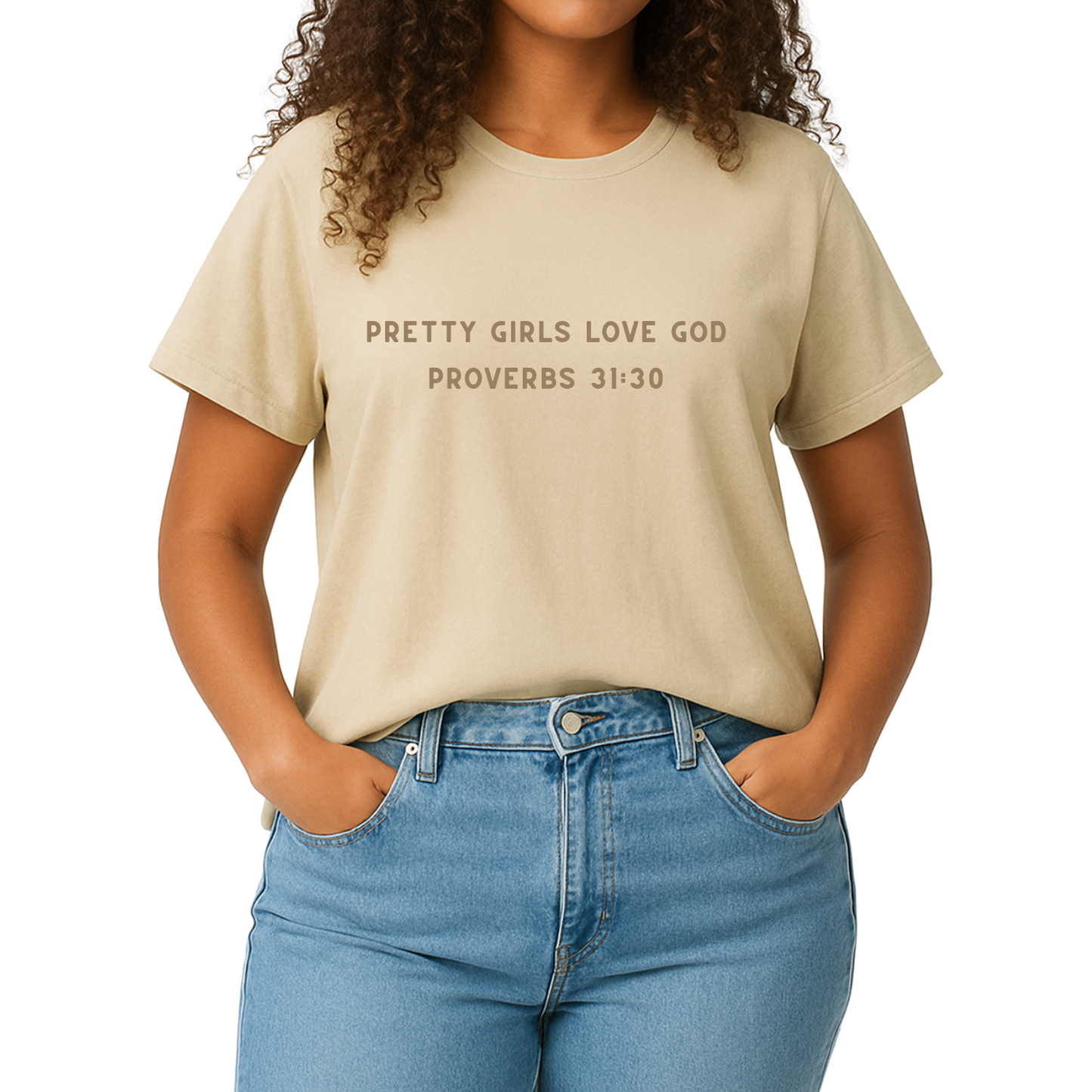 Pretty Girls Love God Tee– Proverbs 31:30- PRE-ORDER, Ships October 11, 2025