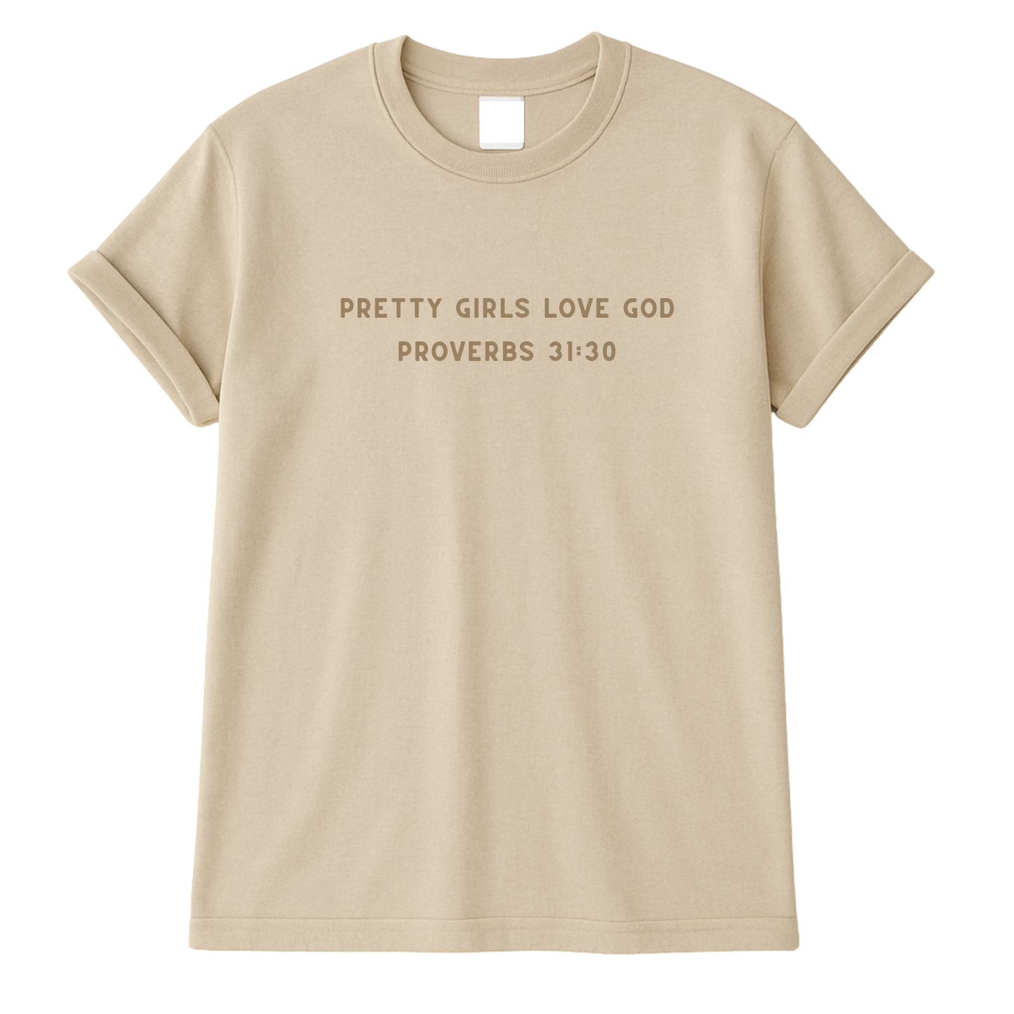 Pretty Girls Love God Tee– Proverbs 31:30- PRE-ORDER, Ships October 11, 2025
