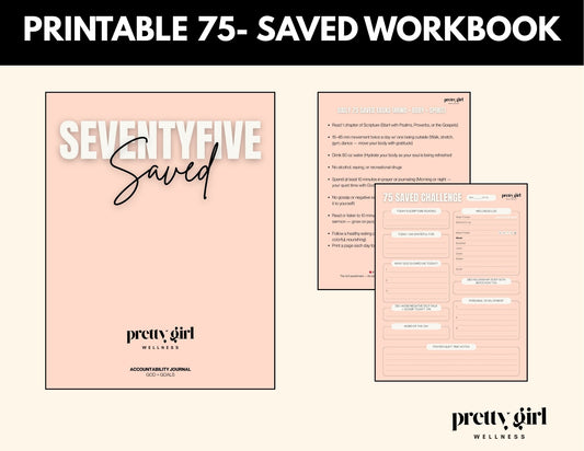 75 SAVED Challenge Workbook – A Faith-Based 75-Day Reset for Mind, Body & Spirit