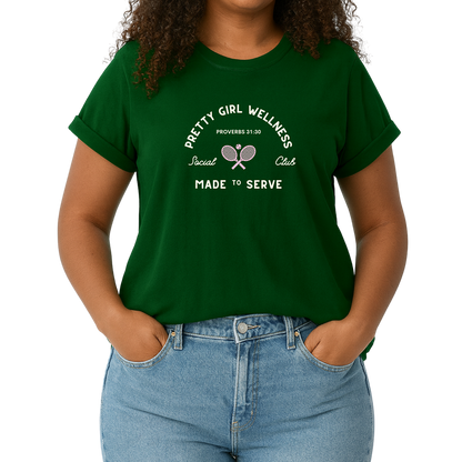 Pretty Girl Wellness Social Club Tee – Made to Serve (Proverbs 31:30)- PRE-ORDER, Ships in 10 business days